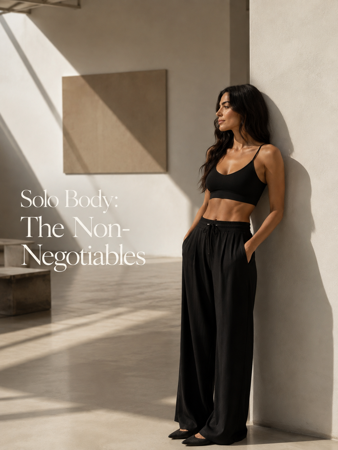 Solo Body — The Non-Negotiables campaign